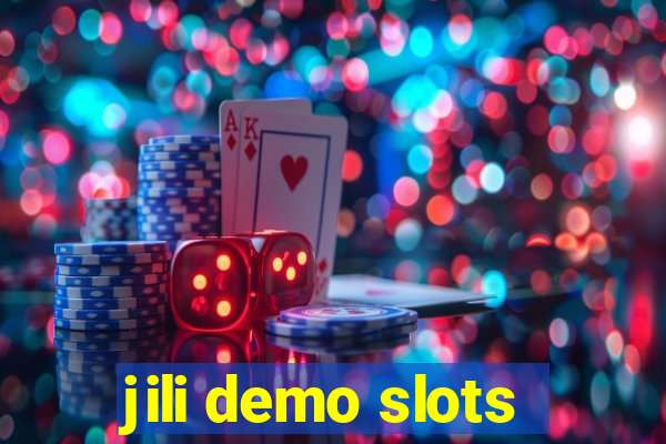 jili demo slots